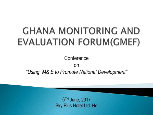 GHANA MONITORING AND EVALUATION FORUM(GMEF)