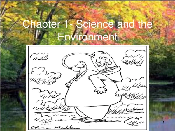 Chapter 1- Science and the Environment