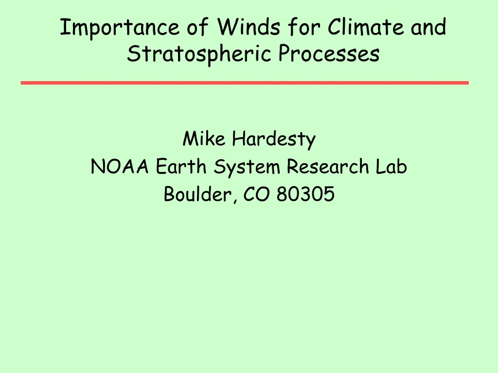 importance of winds for climate and stratospheric processes