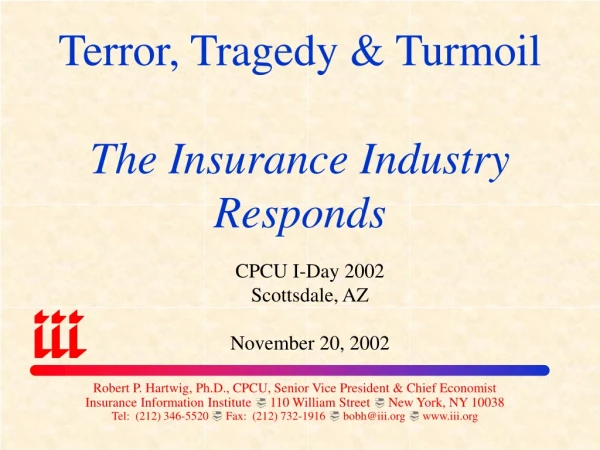 Terror, Tragedy &amp; Turmoil The Insurance Industry Responds