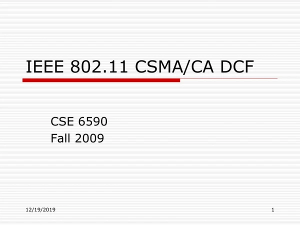 IEEE 802.11 CSMA/CA DCF