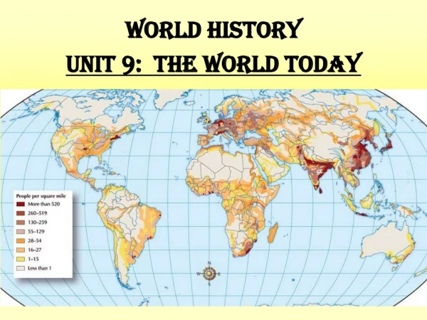 WORLD HISTORY Unit 9:  The World Today