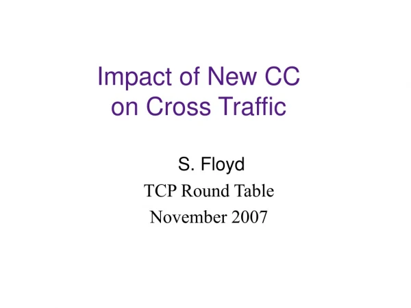 Impact of New CC  on Cross Traffic