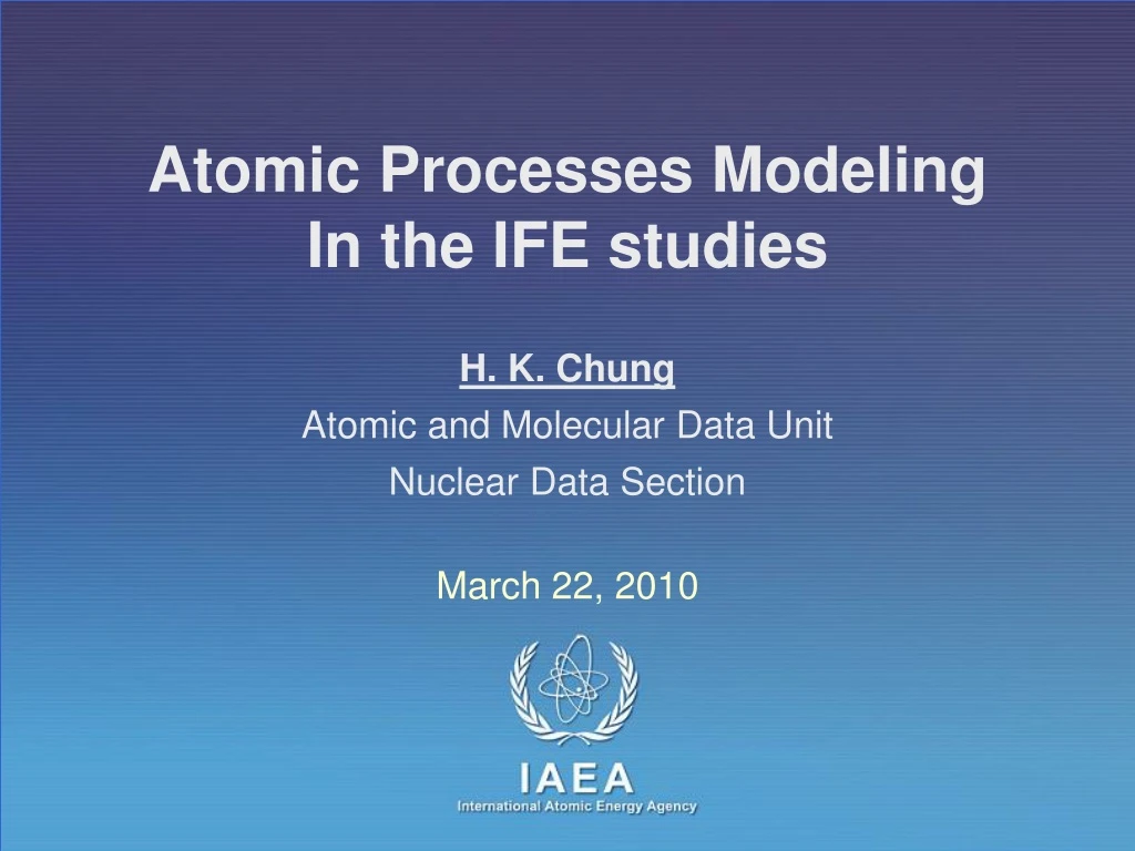 atomic processes modeling in the ife studies