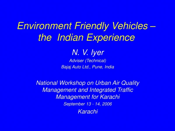 Environment Friendly Vehicles – the  Indian Experience