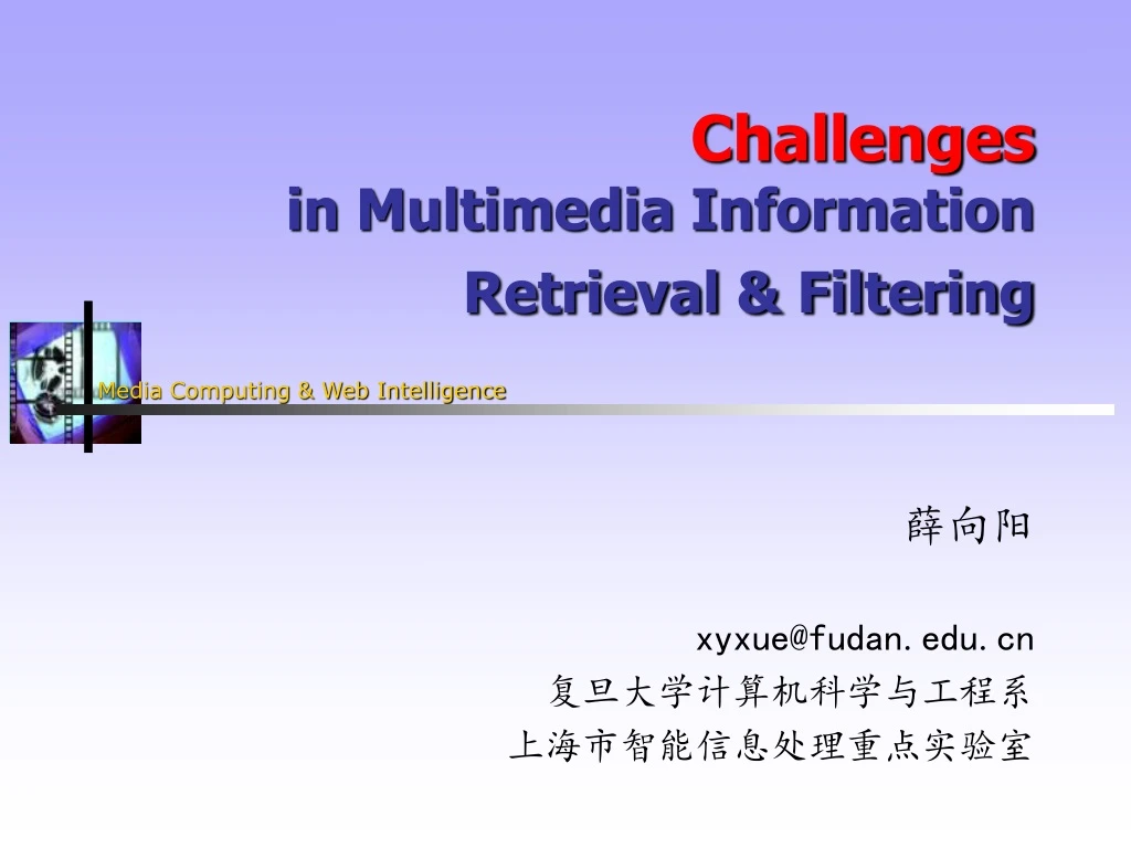 challenges in multimedia information retrieval filtering