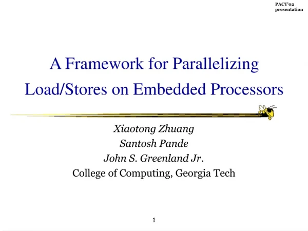 A Framework for Parallelizing Load/Stores on Embedded Processors