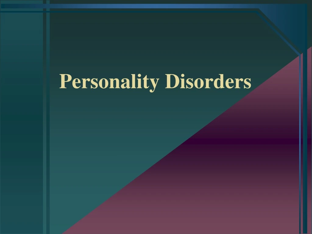 personality disorders