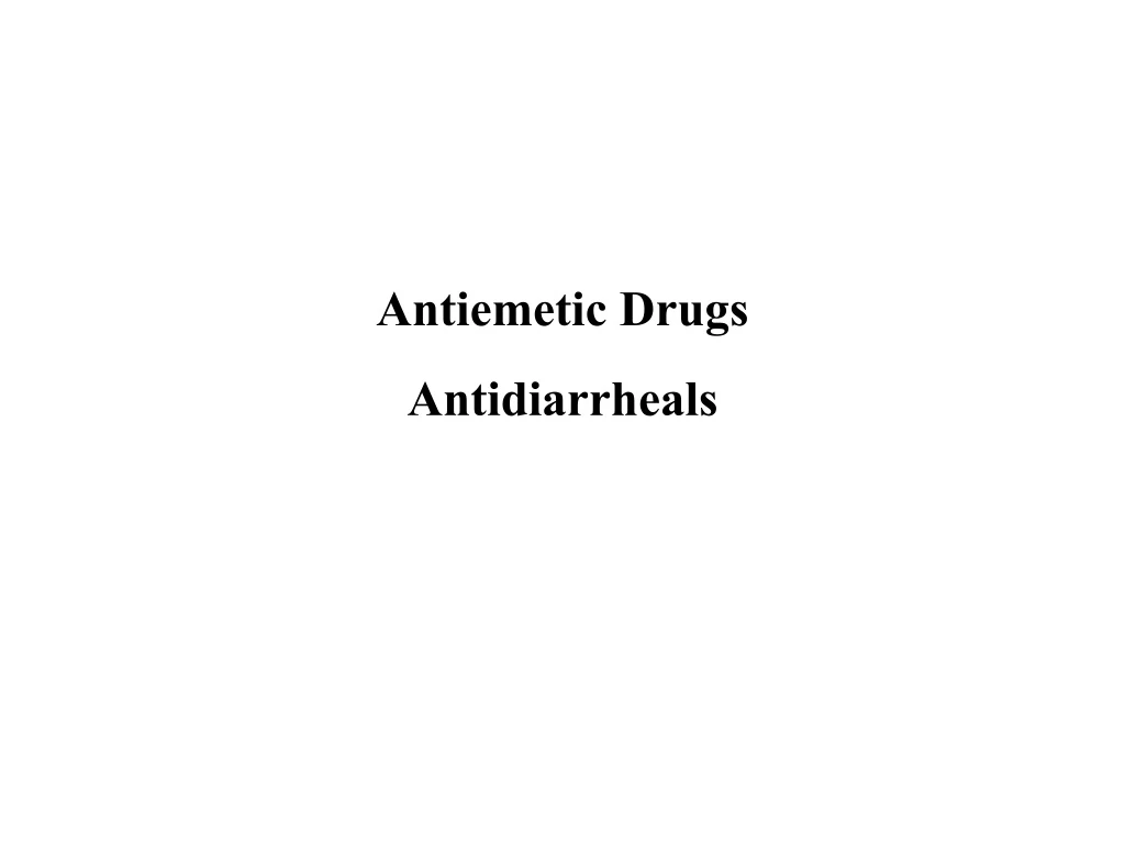 antiemetic drugs antidiarrheals