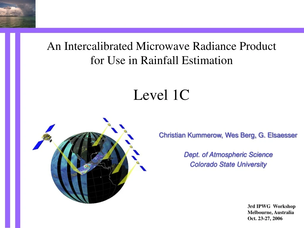 an intercalibrated microwave radiance product for use in rainfall estimation level 1c