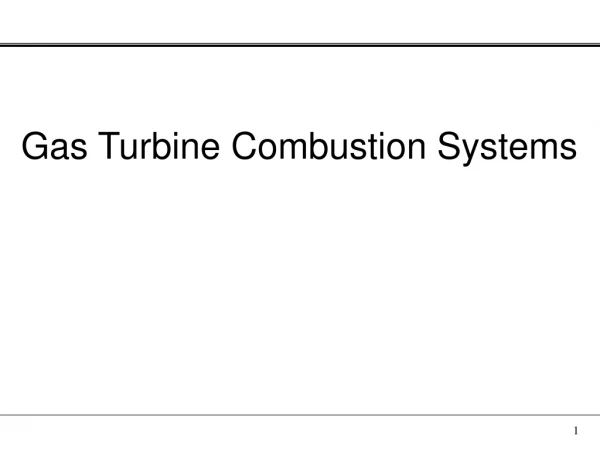 Gas Turbine Combustion Systems