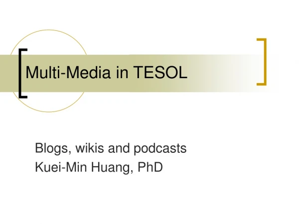 Multi-Media in TESOL
