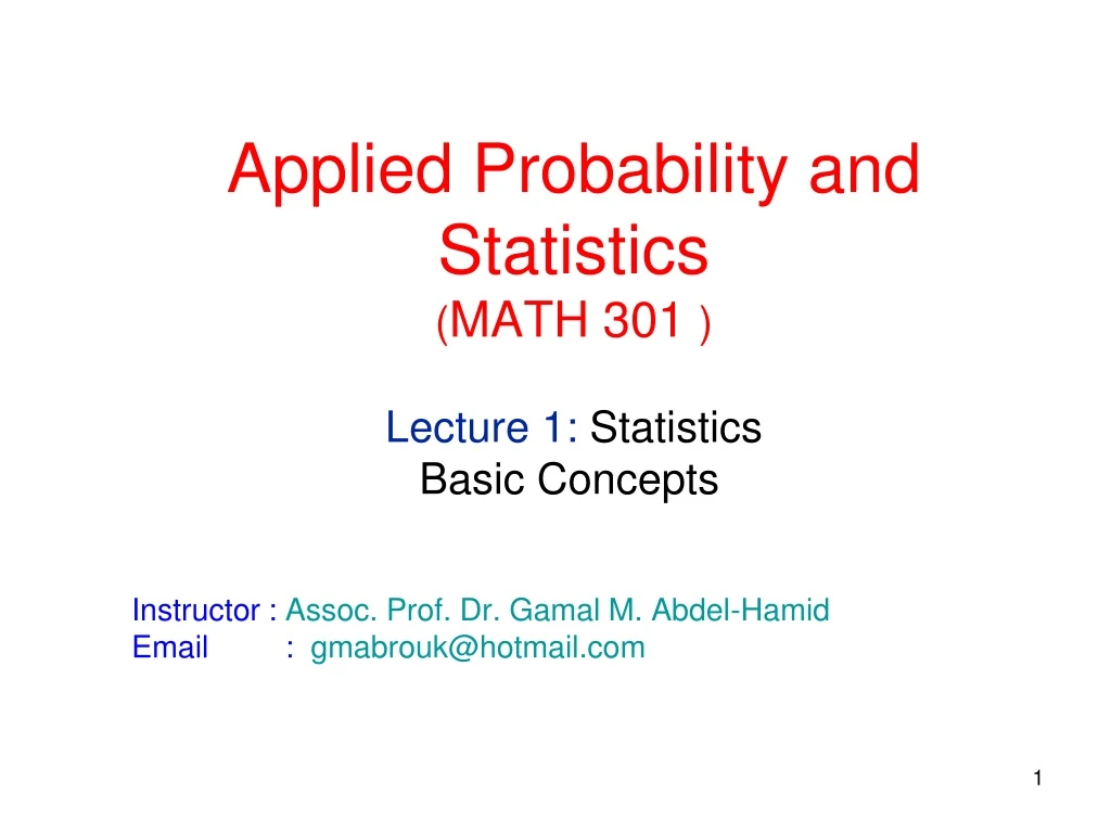 applied probability and statistics math 301 lecture 1 statistics basic concepts