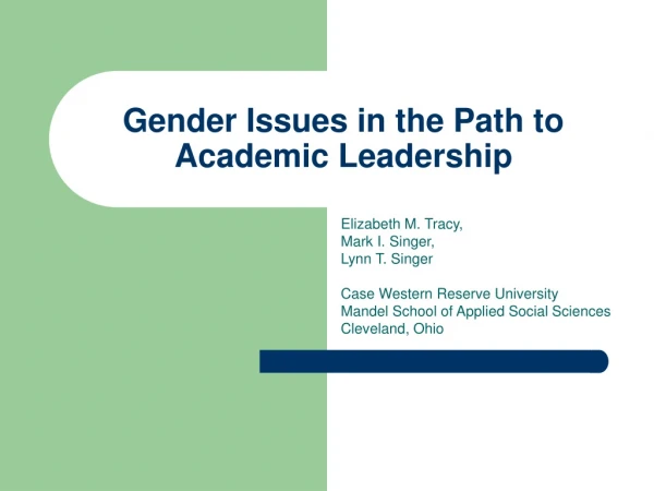 Gender Issues in the Path to Academic Leadership