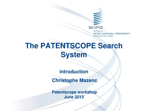 The PATENTSCOPE Search System introduction