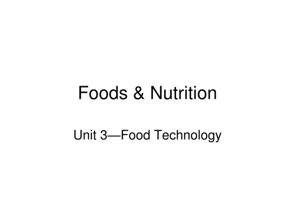 Foods &amp; Nutrition