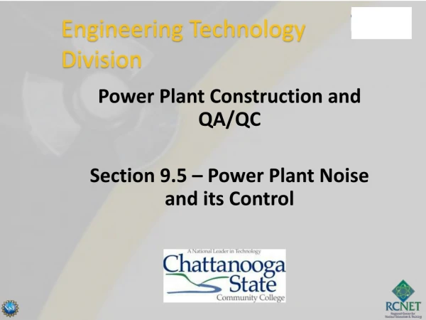 Power Plant Construction and QA/QC Section 9.5 – Power Plant Noise and its Control