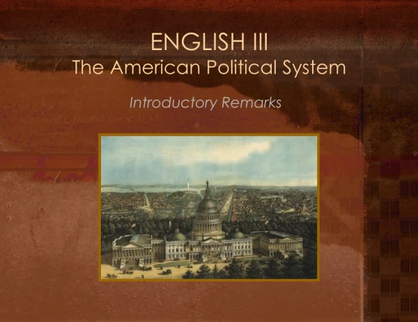 ENGLISH III The American Political System
