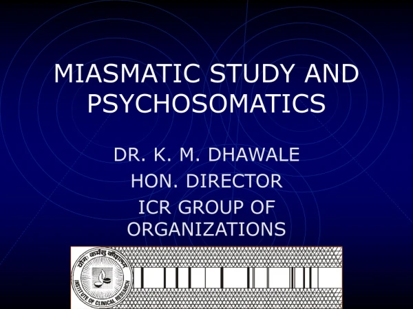 MIASMATIC STUDY AND PSYCHOSOMATICS