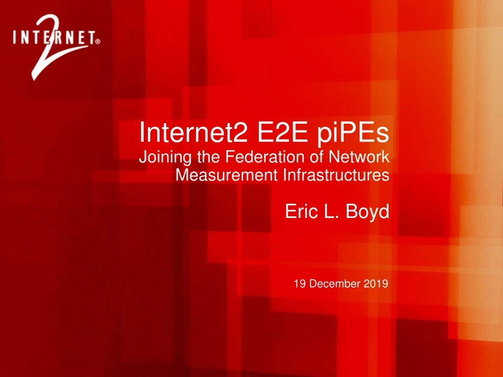 internet2 e2e pipes joining the federation of network measurement infrastructures