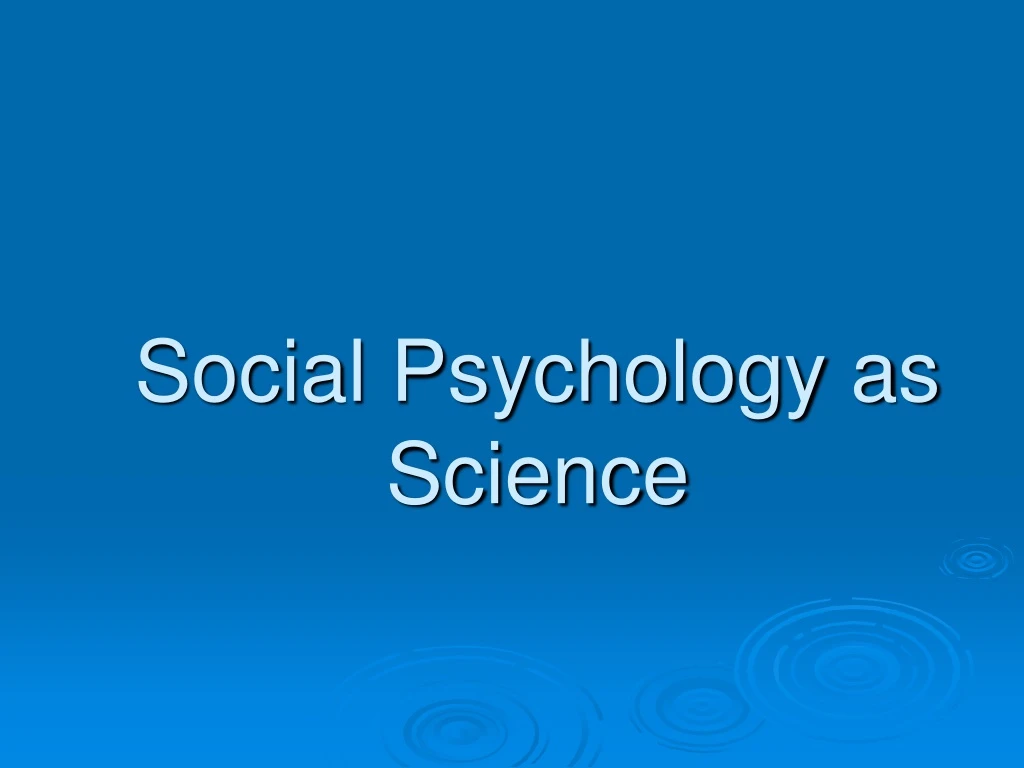 social psychology as science