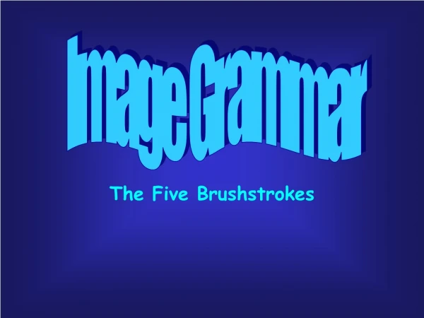 The Five Brushstrokes