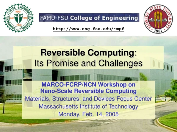 Reversible Computing : Its Promise and Challenges