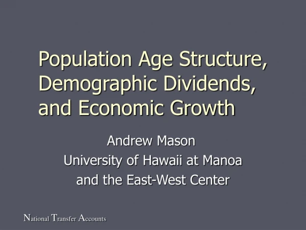 Population Age Structure, Demographic Dividends, and Economic Growth