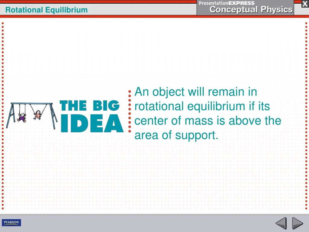 an object will remain in rotational equilibrium