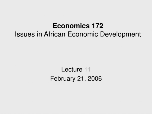 Economics 172 Issues in African Economic Development
