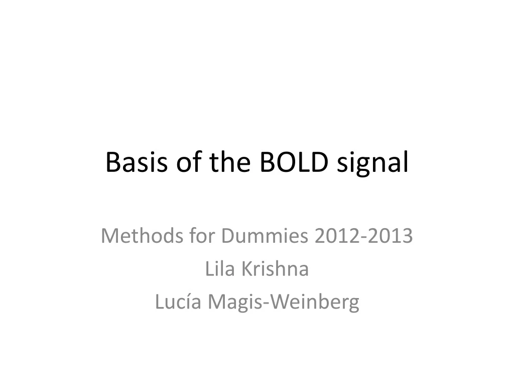 basis of the bold signal