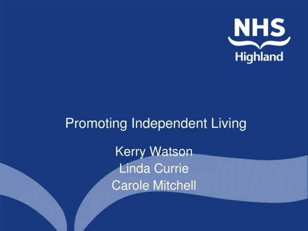 Promoting Independent Living