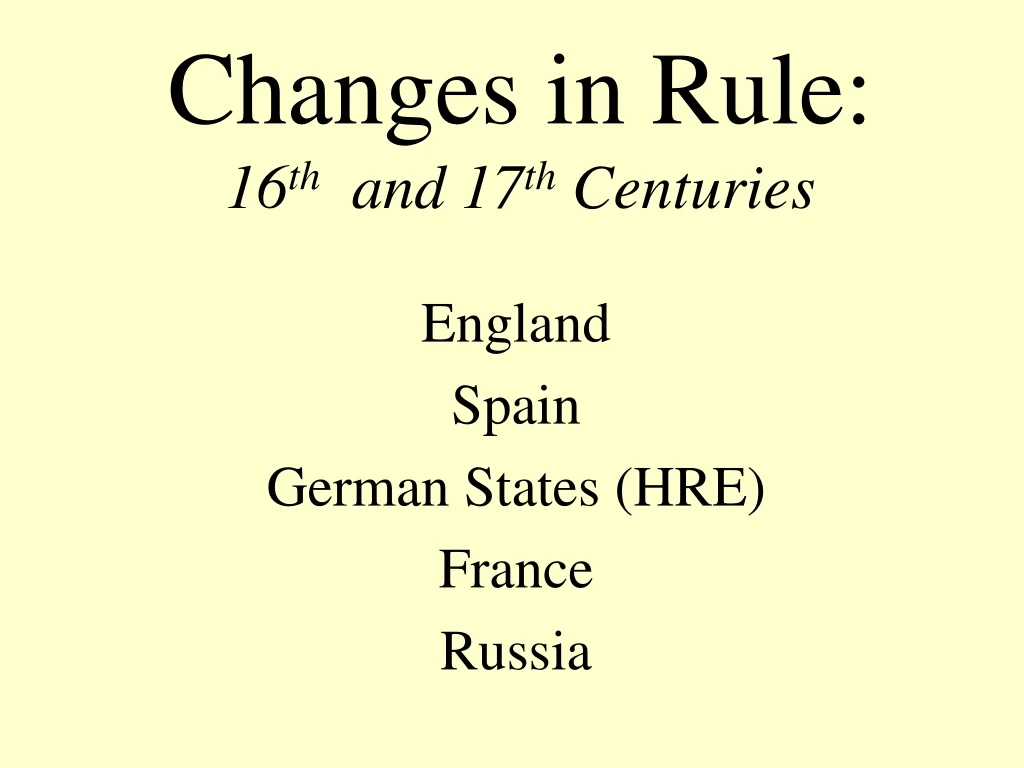 changes in rule 16 th and 17 th centuries