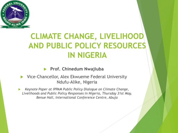 CLIMATE CHANGE, LIVELIHOOD  AND PUBLIC POLICY RESOURCES  IN NIGERIA