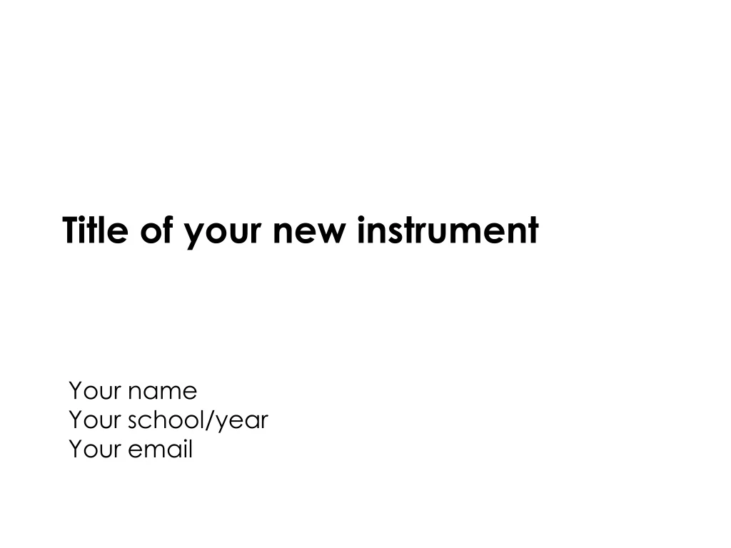 title of your new instrument