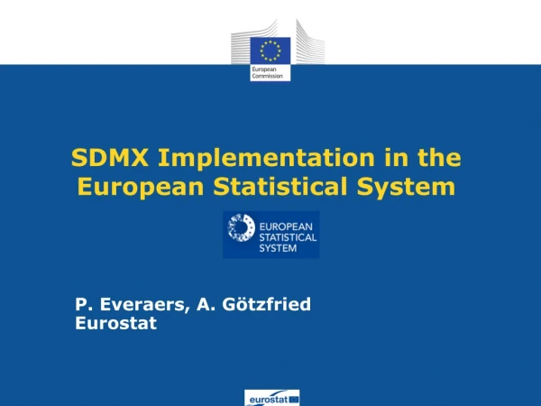 SDMX Implementation in the European Statistical System