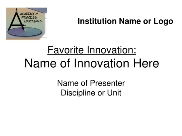 Favorite Innovation: Name of Innovation Here