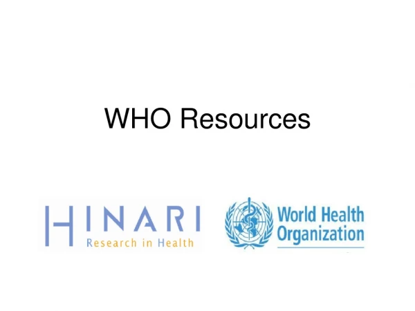 WHO Resources