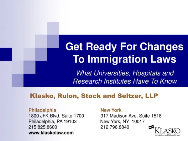 Klasko, Rulon, Stock and Seltzer, LLP Philadelphia		            New York