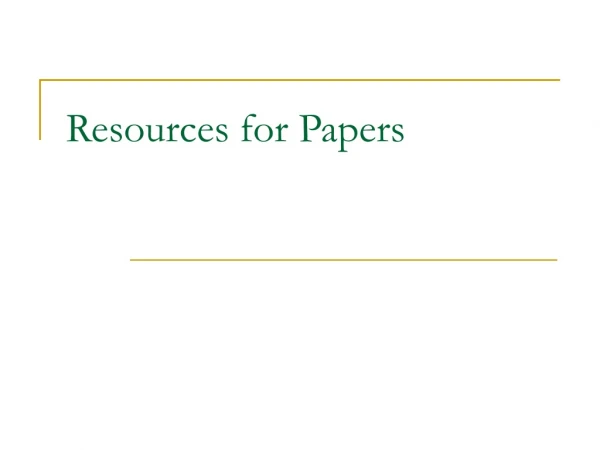 Resources for Papers