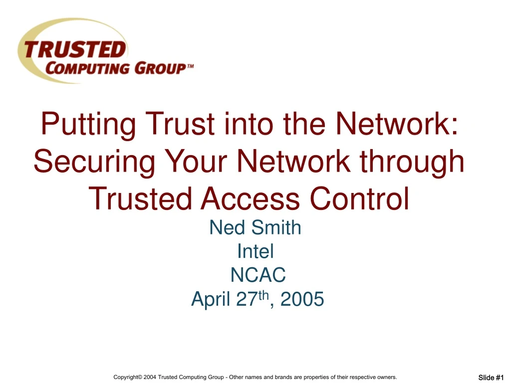 putting trust into the network securing your network through trusted access control