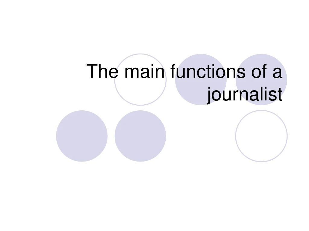 the main functions of a journalist