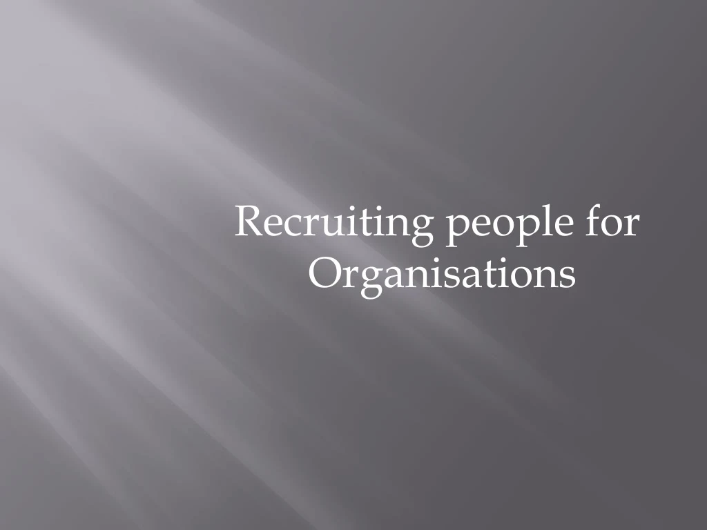 recruiting people for organisations