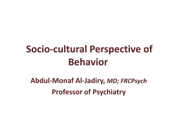 Socio-cultural Perspective of Behavior