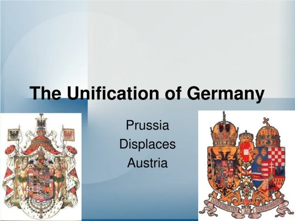 The Unification of Germany