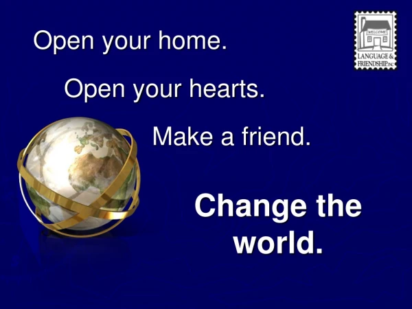Open your home.