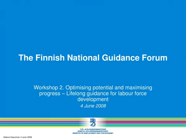 T he Finnish National Guidance Forum