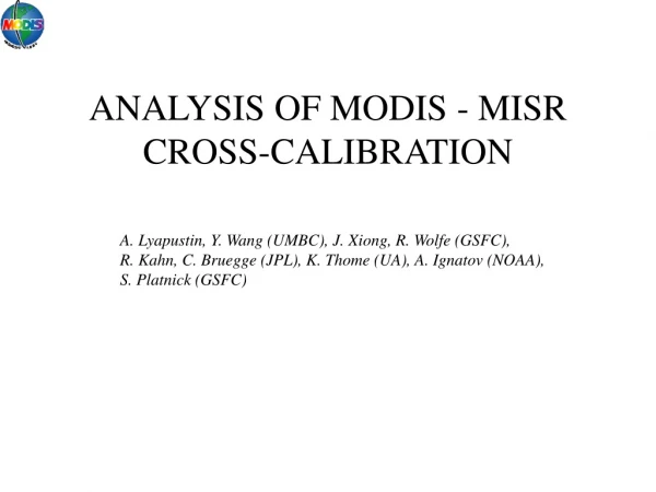 ANALYSIS OF MODIS - MISR CROSS-CALIBRATION