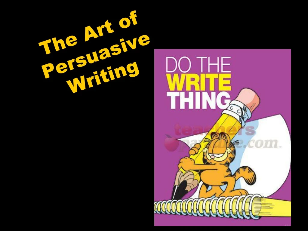 the art of persuasive writing