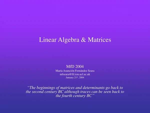 Linear Algebra &amp; Matrices